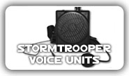 Stormtrooper Voice Units